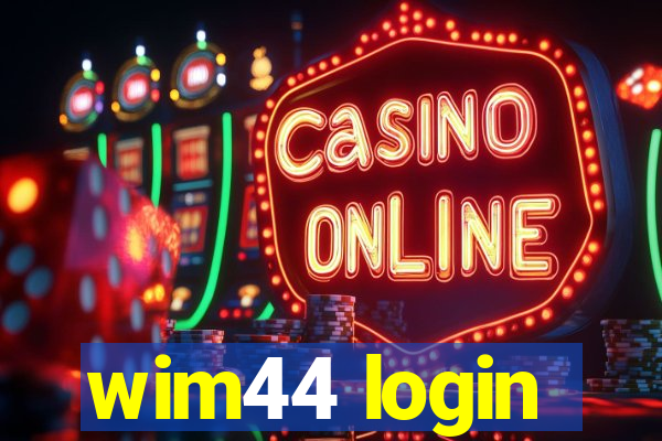 wim44 login